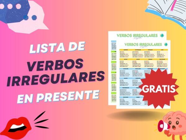 Lista de Verbos Irregulares en Presente